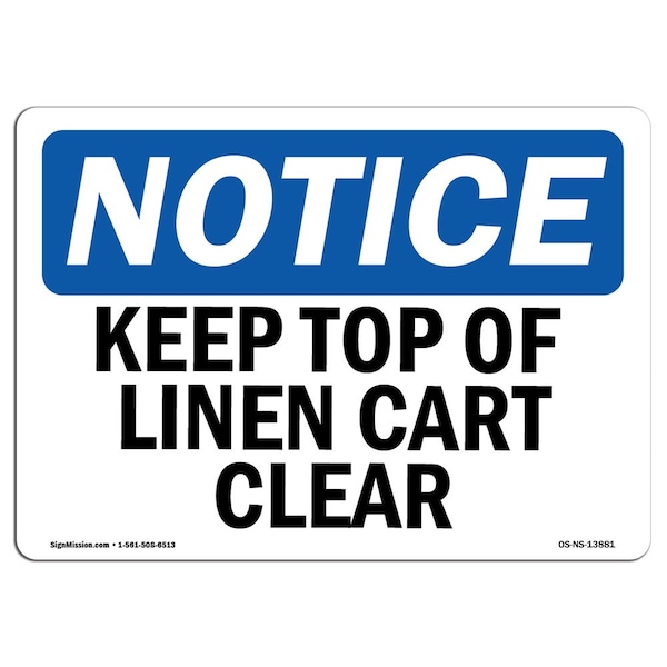 Signmission OSHA Notice, 5" Height, Keep Top Of Linen Cart Clear Sign, 7" X 5", Landscape OS-NS-D-57-L-13881 - main
